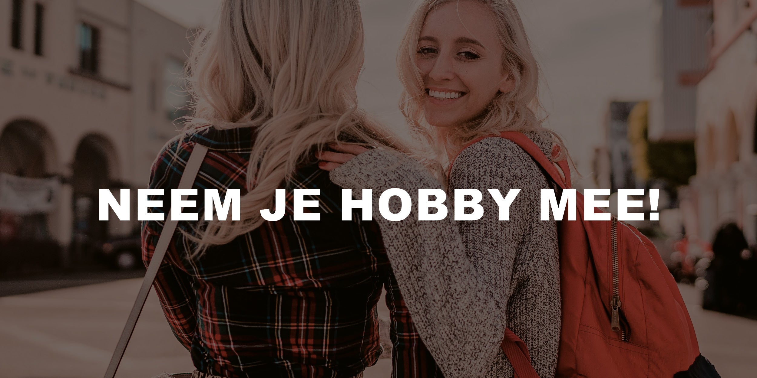 Neem je hobby mee!