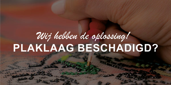 Diamond Painting Plaklaag Beschadigd? De Oplossing!