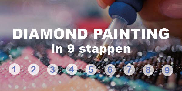 Diamond Painting in 9 stappen