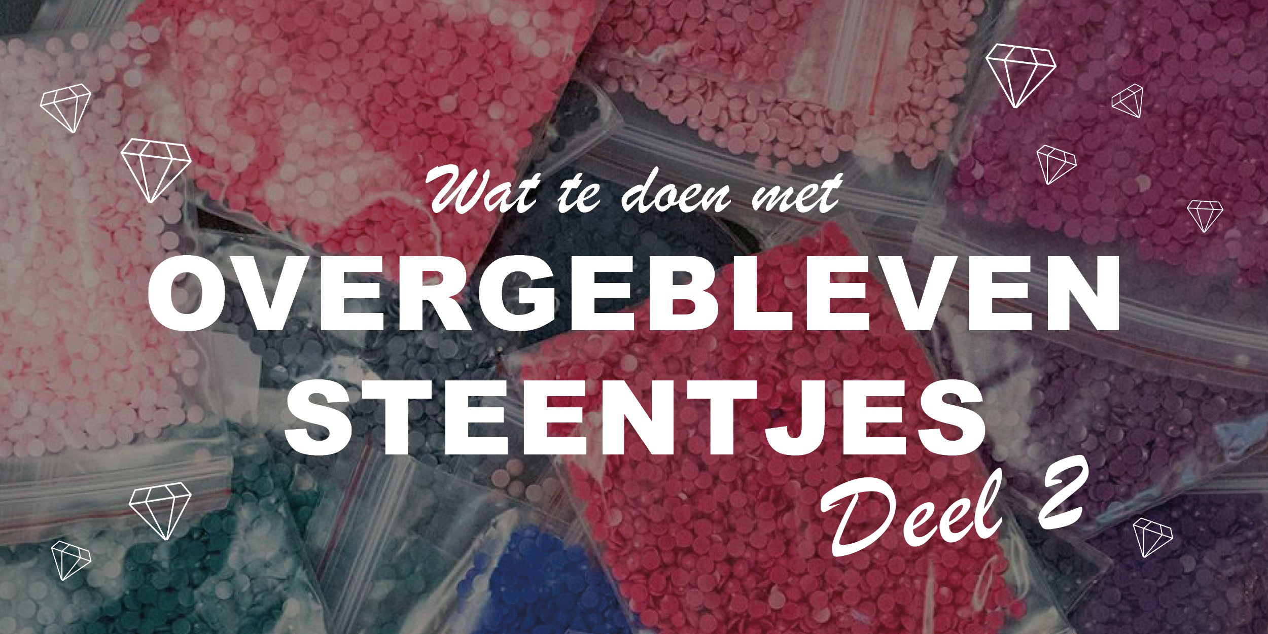 Creatief Met Overgebleven Steentjes - Deel 2